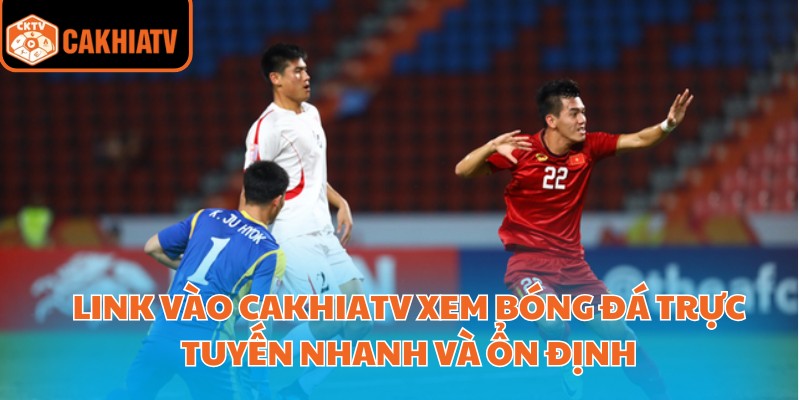 Link vào cakhiatv