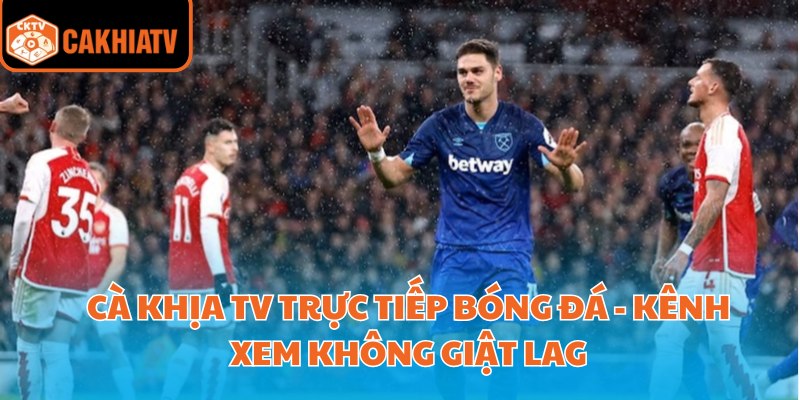 cà khịa tv trực tiếp bóng đá