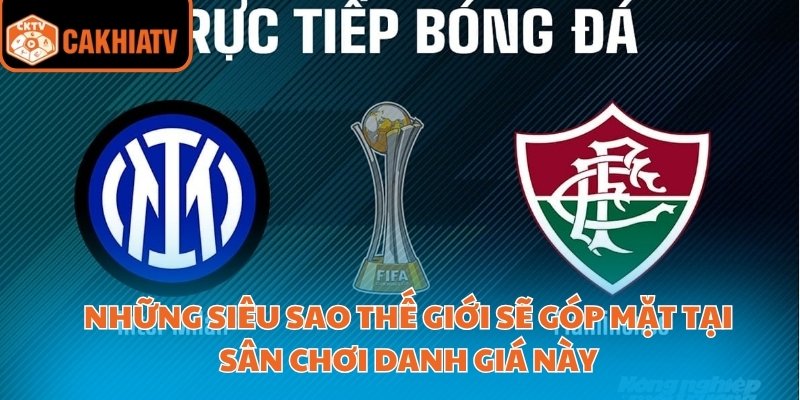 Những siêu sao sẽ góp mặt tại sân chơi danh giá này